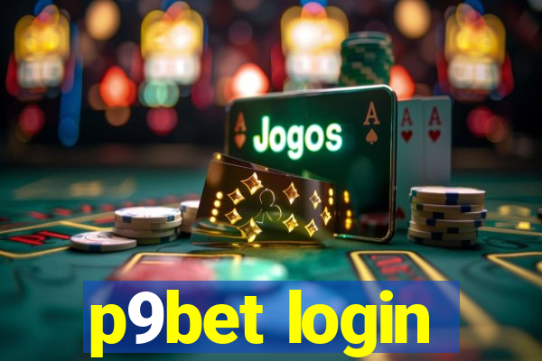 p9bet login